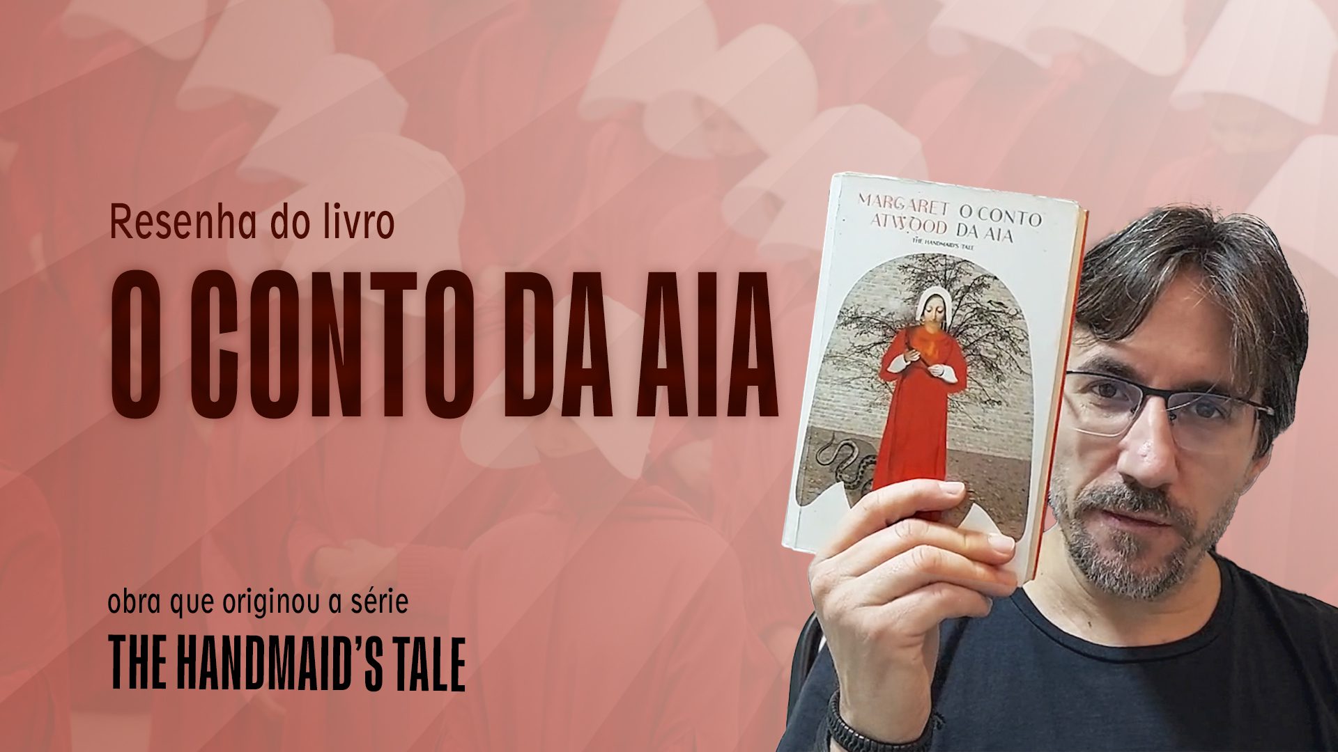 Resenha de O CONTO DA AIA (Livro vs Série) Profe Carlos Muchacho